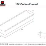 10X5 Surface Channel